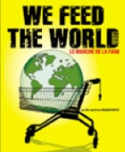 We Feed the World (le marché de la faim)